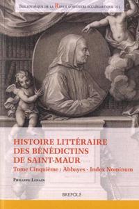 Histoire Litteraire Des Benedictins de Saint-Maur