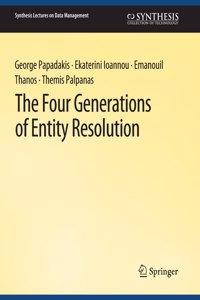 Four Generations of Entity Resolution