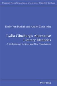 Lydia Ginzburg’s Alternative Literary Identities