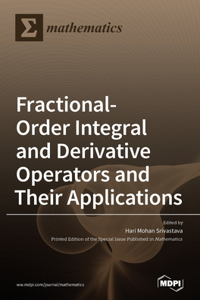 Fractional-Order Integral and Derivative Operators and Their Applications