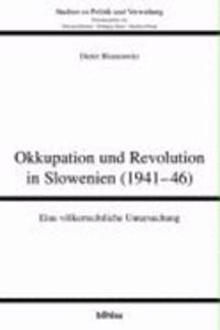 Okkupation Und Revolution in Slowenien (1941-46)
