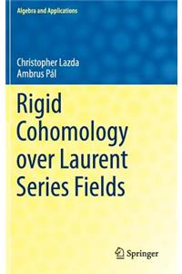 Rigid Cohomology Over Laurent Series Fields