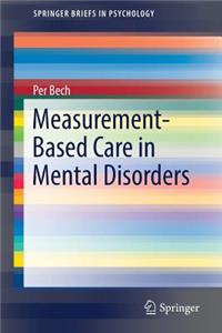 Measurement-Based Care in Mental Disorders