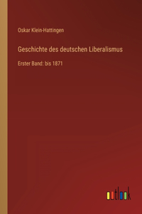 Geschichte des deutschen Liberalismus