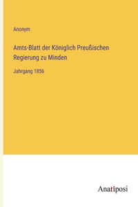 Amts-Blatt der Königlich Preußischen Regierung zu Minden