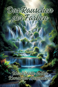 Das Rauschen der Farben