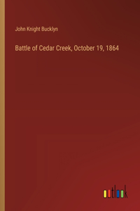 Battle of Cedar Creek, October 19, 1864