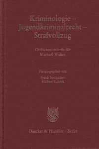 Kriminologie - Jugendkriminalrecht - Strafvollzug