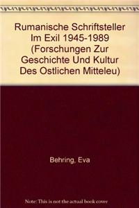 Rumanische Schriftsteller Im Exil 1945-1989