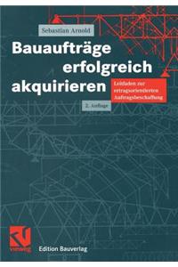 Bauaufträge Erfolgreich Akquirieren