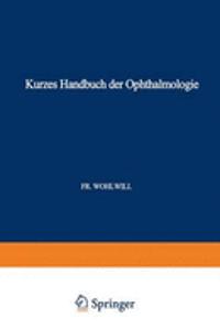 Kurzes Handbuch Der Ophthalmologie