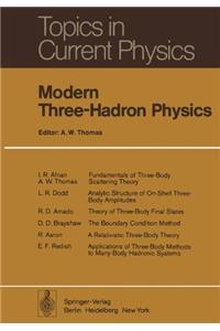 Modern Three-Hadron Physics