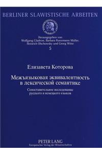 Zwischensprachliche Aequivalenz in Der Lexikalischen Semantik