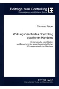 Wirkungsorientiertes Controlling Staatlichen Handelns