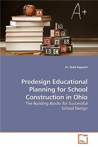 Predesign Educational Planning for School Construction in Ohio