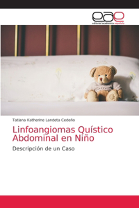 Linfoangiomas Quístico Abdominal en Niño