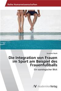 Die Integration von Frauen im Sport am Beispiel des Frauenfußballs