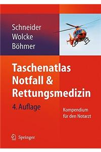 Taschenatlas Notfall & Rettungsmedizin