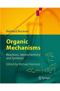 Organic Mechanisms: Reactions, Stereochemistry and Synthesis