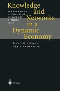 Knowledge and Networks in a Dynamic Economy