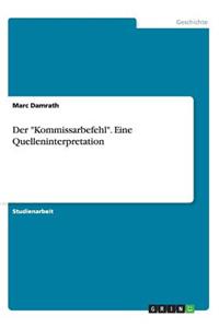Der Kommissarbefehl. Eine Quelleninterpretation