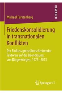 Friedenskonsolidierung in Transnationalen Konflikten