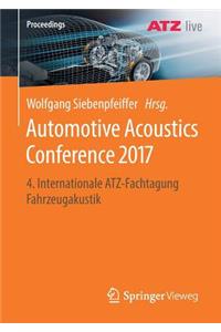 Automotive Acoustics Conference 2017: 4. Internationale Atz-Fachtagung Fahrzeugakustik