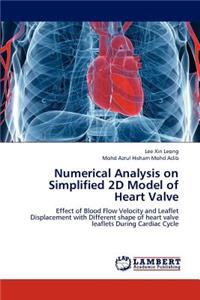 Numerical Analysis on Simplified 2D Model of Heart Valve