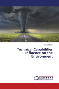 Technical Capabilities Influence on the Environment