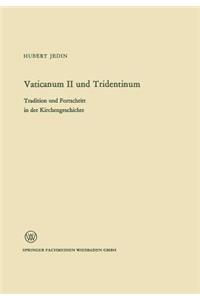 Vaticanum II und Tridentinum