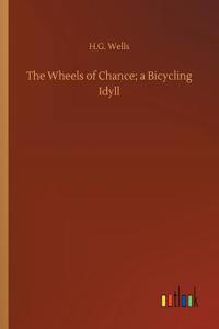 Wheels of Chance; a Bicycling Idyll