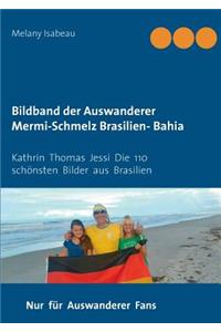 Bildband Der Auswanderer Mermi-Schmelz Brasilien- Bahia 1 & 2