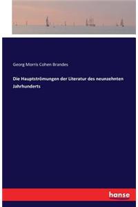 Hauptströmungen der Literatur des neunzehnten Jahrhunderts