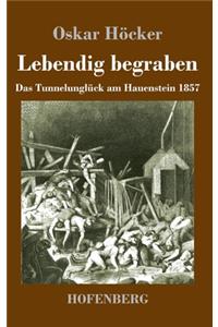 Lebendig begraben