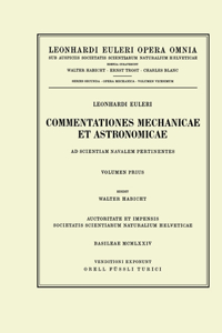 Commentationes Mechanicae Et Astronomicae Ad Scientiam Navalem Pertinentes 1st Part