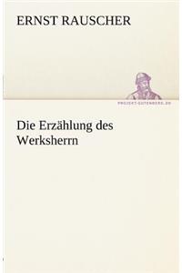 Die Erzahlung Des Werksherrn