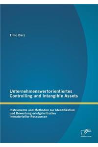 Unternehmenswertorientiertes Controlling und Intangible Assets