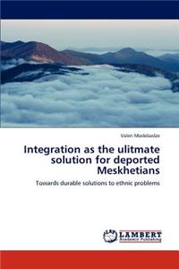 Integration as the Ulitmate Solution for Deported Meskhetians