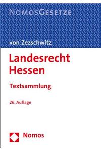 Landesrecht Hessen: Textsammlung, Rechtsstand: 5. Juli 2016