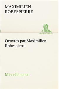 Oeuvres par Maximilien Robespierre - Miscellaneous