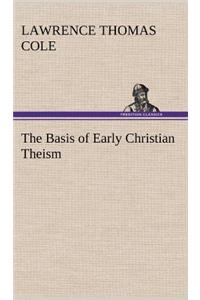Basis of Early Christian Theism