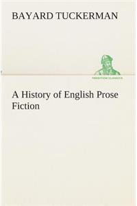 History of English Prose Fiction