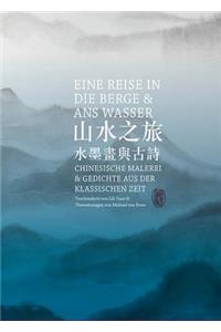 Eine Reise in Die Berge Und ANS Wasser
