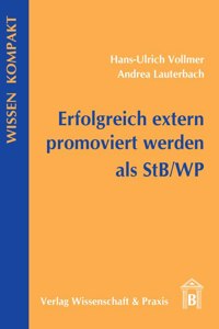 Erfolgreich Extern Promoviert Werden ALS Stb/Wp