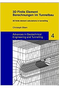 3D Finite Element Berechnungen Im Tunnelbau