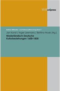 Niederlandisch-Deutsche Kulturbeziehungen 1600-1830