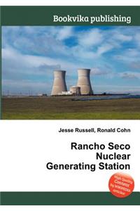 Rancho Seco Nuclear Generating Station