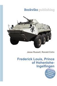 Frederick Louis, Prince of Hohenlohe-Ingelfingen