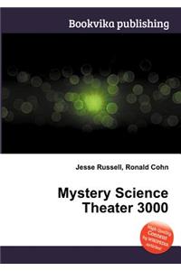 Mystery Science Theater 3000