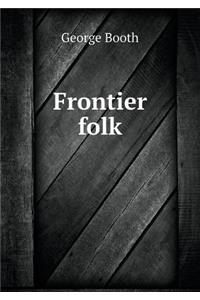 Frontier folk
